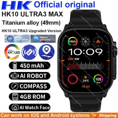 Smartwatch 2025 HK10 ULTRA 3 MAX 49mm HD AMOLED 4G ROM Bluetooth Call Network Chat Robot Clock NFC Compass Smart Watch Men Women