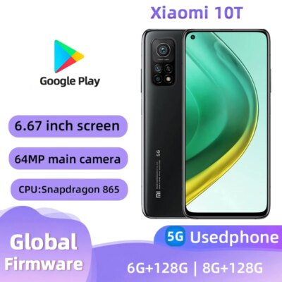 Xiaomi 10T 5g Smartphone CPU Snapdragon 865 Android 6.67 inches RAM 6GB ROM 128GB 64MP Camera Original Used phone