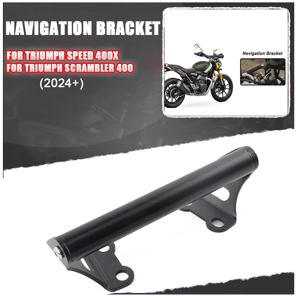 For Triumph Speed400 Speed 400x 2024 Scrambler 400 24 Motorcycle GPS Navigation Phone Holder Extension Holder Cellphone Bracket