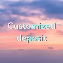 Customized deposit
